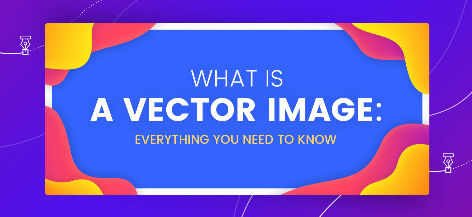 What is a Vector Image: Everything You Need to Know – Vector Characters