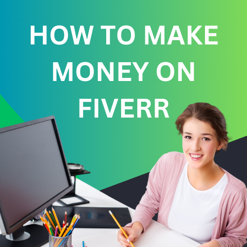 how to make money on fiverr